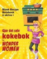 Gjør Det Selv Kokebok for Wonder Women