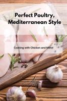 Perfect Poultry, Mediterranean Style