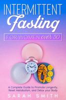 Intermittent Fasting For Women Over 50