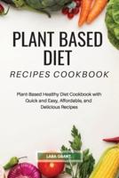 Plant Based Diet Recipes Cookbook