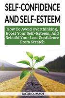 Self Confidence And Self Esteem