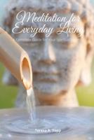 Meditation for Everyday Living