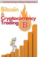 Bitcoin and Cryptocurrency Trading: Learn the Basics of Fundamental and Technical Analysis to Milk the Market like a Cash Cow - Swing Trading and Scalping Strategies Included!