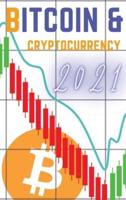 Bitcoin and Cryptocurrency 2021