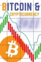 Bitcoin and Cryptocurrency 2021