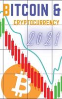 Bitcoin and Cryptocurrency 2021
