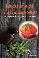 Ricettario Di Marijuana 2021
