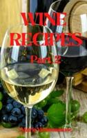 Wine Recipes Part.2