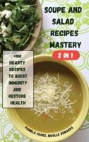 SOUPE AND SALAD  RECIPES MASTERY 2 in 1