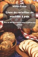 Livre de recettes de machine à pain