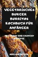 Vegetarisches Burger Burritos Kochbuch Für Anfänger