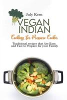Vegan Indian Cooking for Pressure Cooker