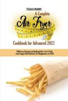 A Complete Air Fryer Cookbook for Advanced 2021