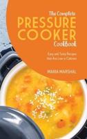 The Complete Electric Pressure Cooker Cookbook