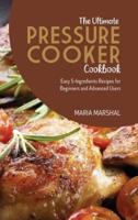The Ultimate Pressure Cooker Cookbook