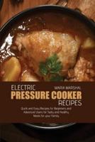 Electric Pressure Cooker Recipes