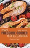 Power Pressure Cooker Recipes Cookbook