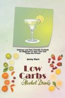 Low Carbs Alcohol Drinks