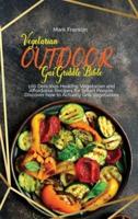 Vegetarian Outdoor Gas Griddle Bible