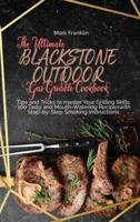 The Ultimate Blackstone Outdoor Gas Griddle Cookbook