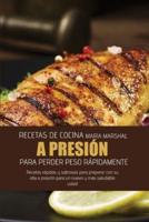 Recetas De Cocina a Presión Para Perder Peso Rápidamente