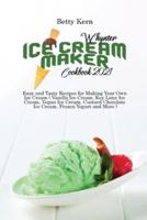 Cuisinart Ice Cream Maker Cookbook 2021