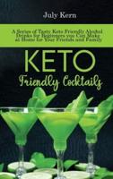 Keto Friendly Cocktails
