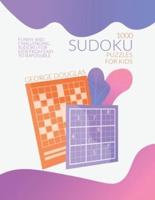 1000 Sudoku Puzzles for Kids: Funny and Challenging Sudoku for Kids from Easy to Impossible