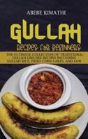 Gullah Recipes for Beginners: The Ultimate Collection of Traditional Gullah Geechee Recipes Including Gullah Rice, Fried Corn Cakes, and Low Country Peaches and Cream Pie
