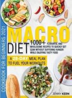 Macro Diet Cookbook for Beginners 2021