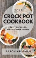 Crock Pot Cookbook 2021