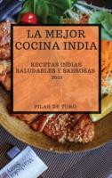 La Mejor Cocina India 2021 (Best Indian Recipes 2021 Spanish Edition)