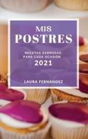MIS Postres 2021 (Cake Recipes 2021 Spanish Edition)