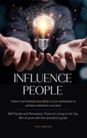 Influence People