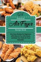 Practical Air Fryer Recipe Book