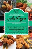 Immediate Vortex Air Fryer Recipe Book