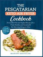 The Pescatarian Keto Air Fryer Cookbook