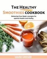 The Healthy Smoothies Cookbook