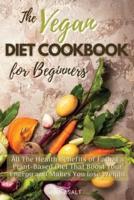 The Vegan Diet Cookbook for Beginners