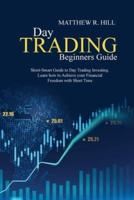 Day Trading Beginners Guide