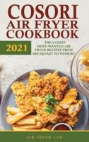 Cosori Air Fryer Cookbook 2021