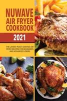 Nuwave Air Fryer Cookbook 2021