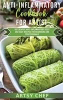 ANTI-INFLAMMATORY COOKBOOK FOR ARTISTS: