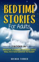 Bedtime Stories for Adults (2 Books in 1)