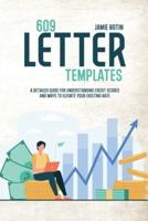 609 Letter Templates: The Best  Start Guide To Get Rid Of Bad Credit And Raise Your Credit Score . Use Methods And Tricks To Save Yourself And Your Business   Including Dispute Letters