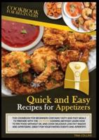 QUICK AND EASY RECIPES FOR APPETIZERS (Second Edition)