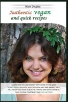 Authentic Vegan And Quick Recipes