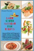 Latin South American Fish Recipes