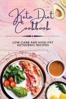 KETO DIET COOKBOOK: Low-carb and high-fat ketogenic recipes