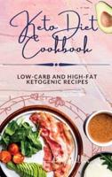 KETO DIET COOKBOOK: Low-carb and high-fat ketogenic recipes